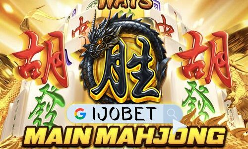 Mahjong Slot Tergacor di Ijobet – Sensasi Kemenangan yang Tak Terlupakan